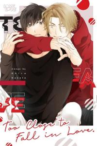 Too Close to Fall in Love  -